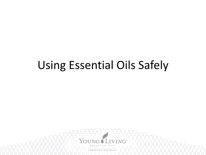 Using Essential Oils Safely: Tips and Guidelines