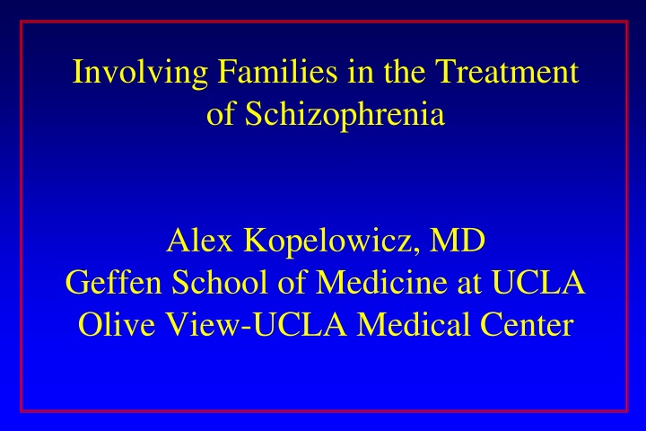 Involving Families in Schizophrenia Treatment