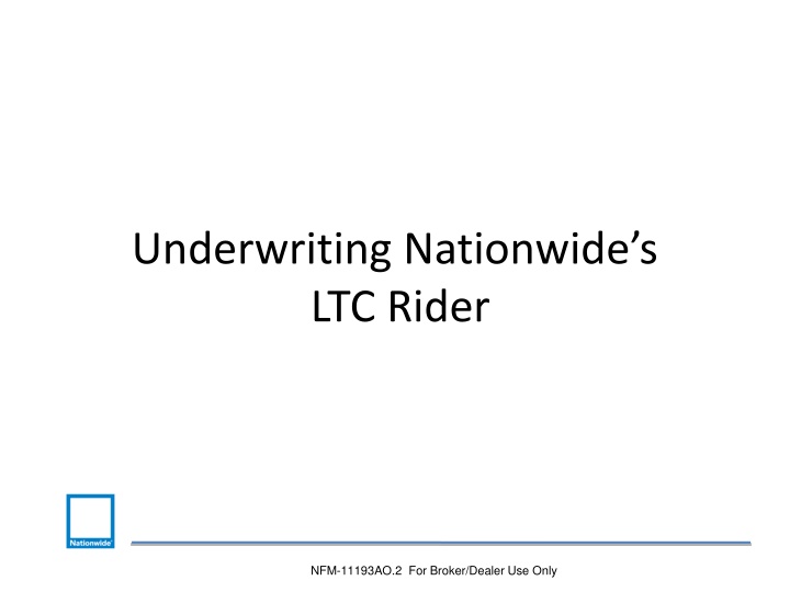underwriting nationwide s ltc rider n.w