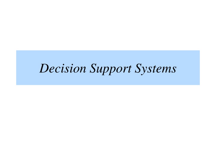 Decision Support Systems: Enhancing Problem Solving with DSS Capabilities