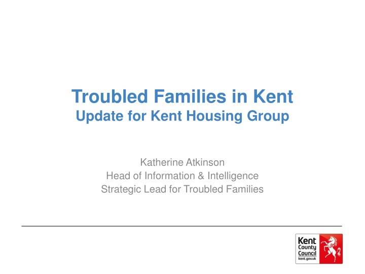 troubled families in kent update for kent housing n.w