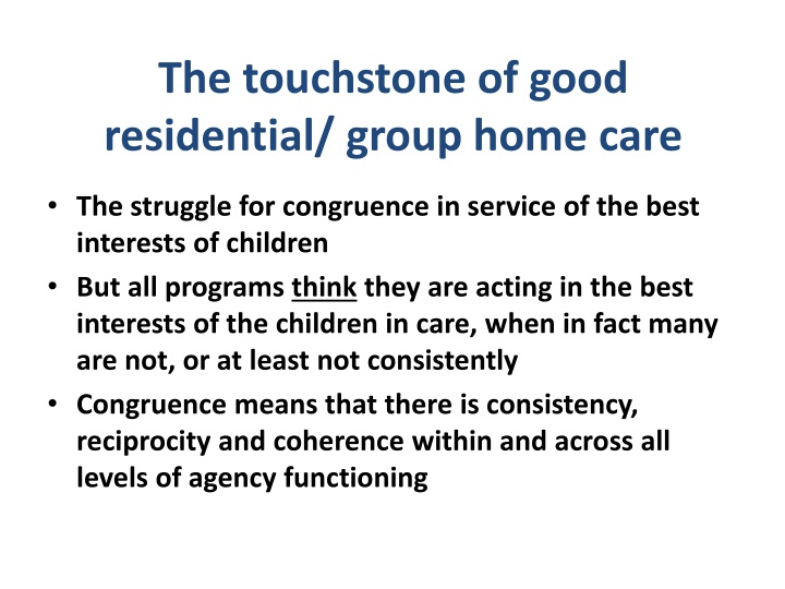 the touchstone of good residential group home care n.w