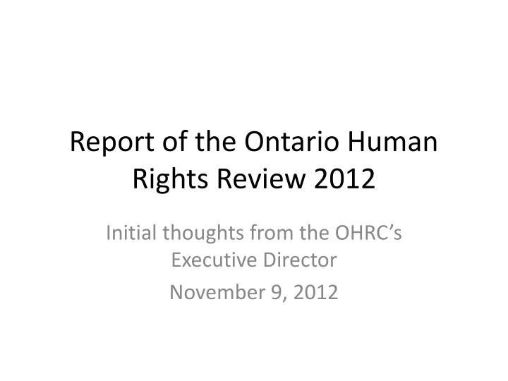 report of the ontario human rights review 2012 n.w