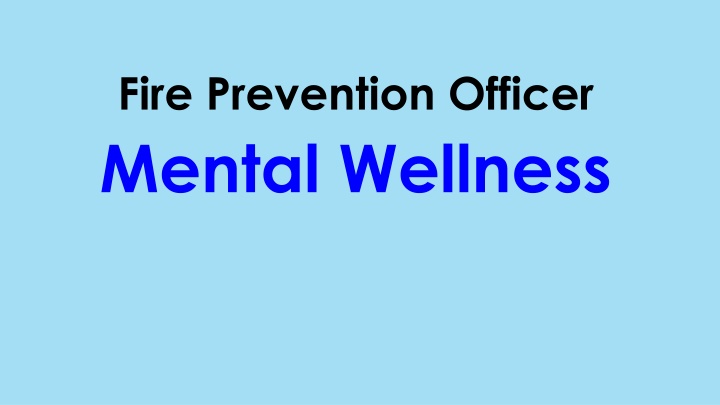 fire prevention officer mental wellness n.w