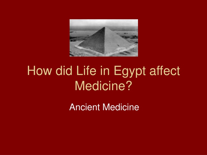 how did life in egypt affect medicine n.w