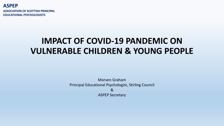 Impact of COVID-19 on Vulnerable Children & Young People in Scotland