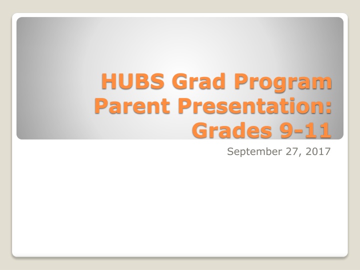 hubs grad program parent presentation grades 9 11 n.w