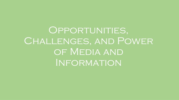 opportunities challenges and power of media n.w