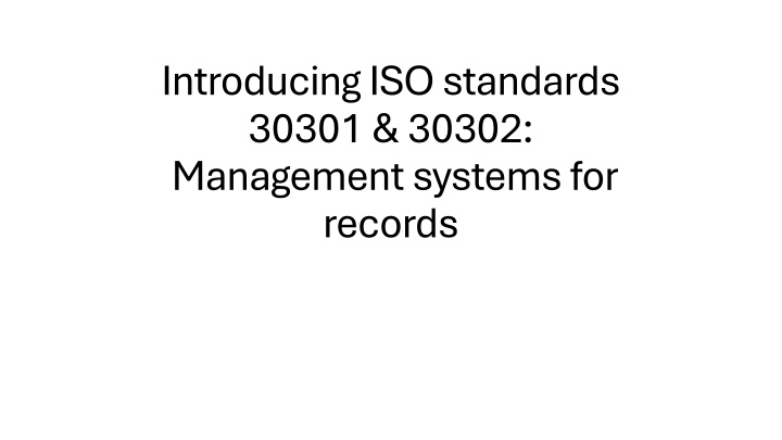 introducing iso standards 30301 30302 management n.w