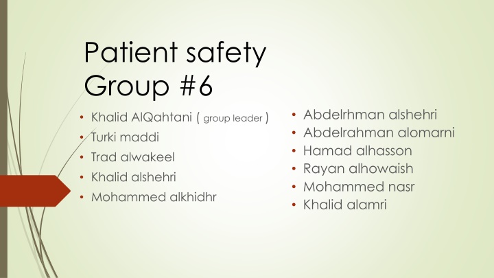 patient safety group 6 n.w