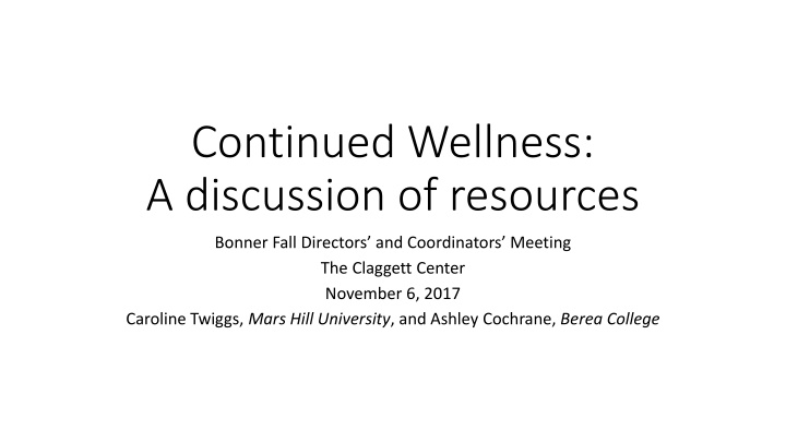 continued wellness a discussion of resources n.w