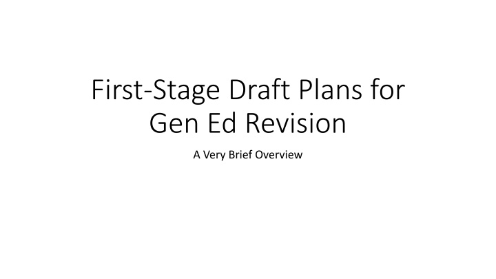 first stage draft plans for gen ed revision n.w