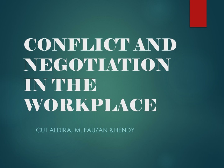 Conflict and Negotiation in the Workplace