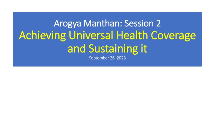 Achieving Universal Health Coverage and Sustaining It