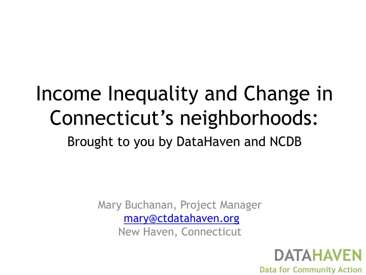 Income Inequality & Change in Connecticut's Neighborhoods