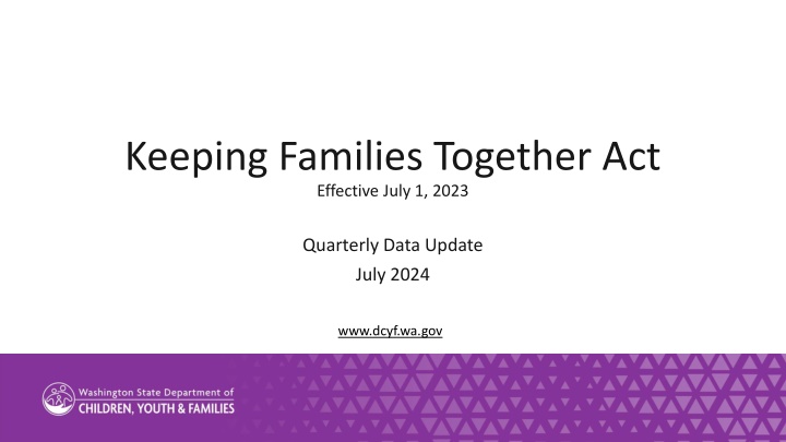 keeping families together act effective july n.w