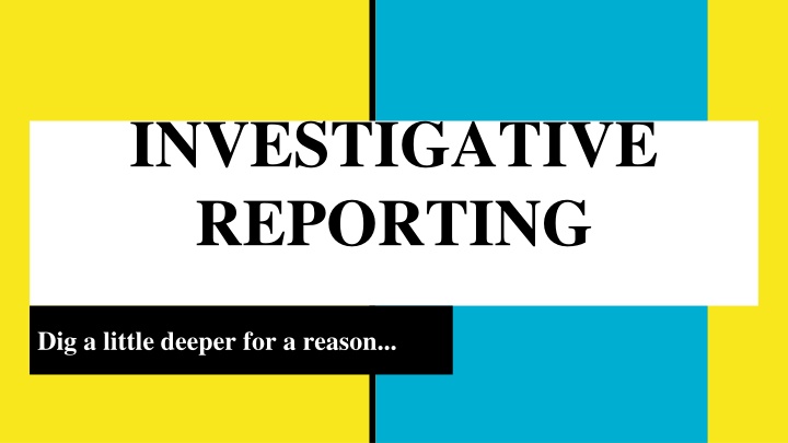 investigative reporting n.w