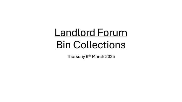 landlord forum bin collections thursday n.w