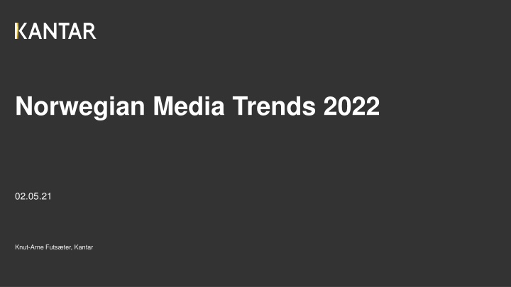 norwegian media trends 2022 n.w