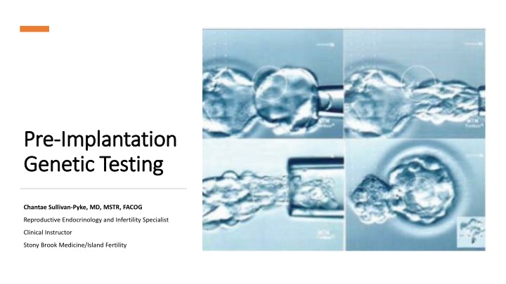 pre pre implantation implantation genetic testing n.w