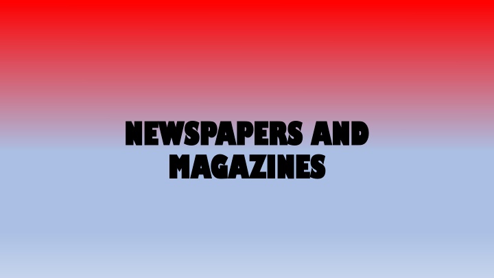 newspapers and newspapers and magazines magazines n.w