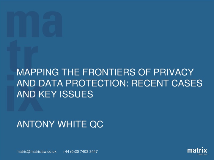 Recent Cases and Key Issues in Privacy and Data Protection
