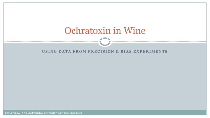 Precision & Bias in Ochratoxin Measurement Uncertainty
