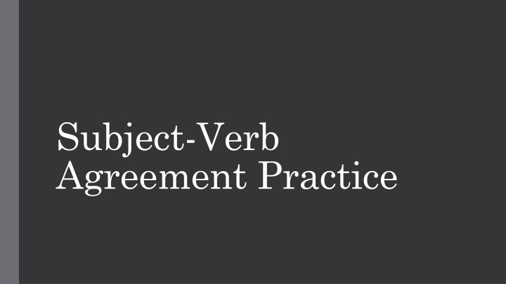 subject verb agreement practice n.w
