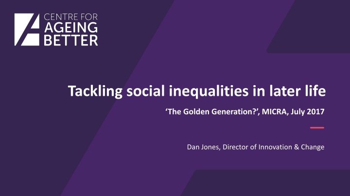 Tackling Inequalities in Later Life for Golden Generation