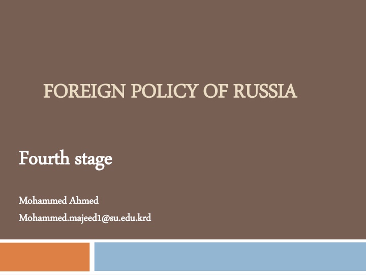 Evolution of Russian Foreign Policy Post-Soviet Union