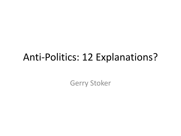 anti politics 12 explanations n.w