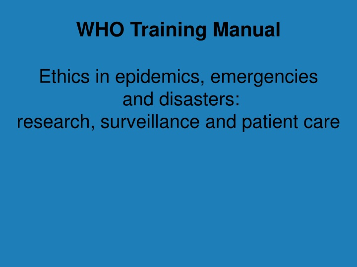 Ethics in Epidemics and Emergencies: Professional Duties and Frameworks