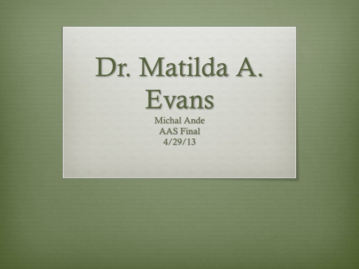 Dr. Matilda A. Evans: Pioneering African American Physician