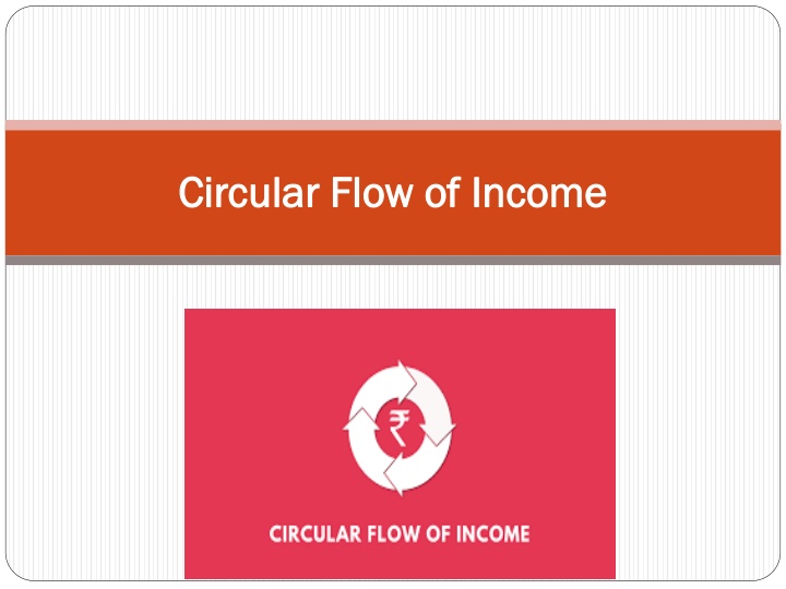 The Circular Flow of Income