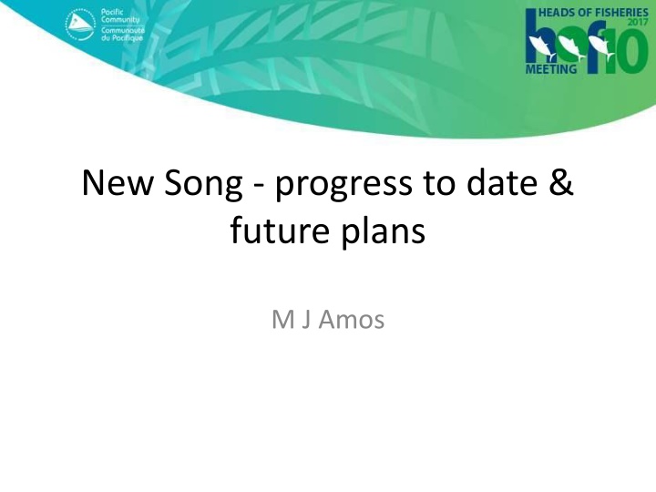 new song progress to date future plans n.w