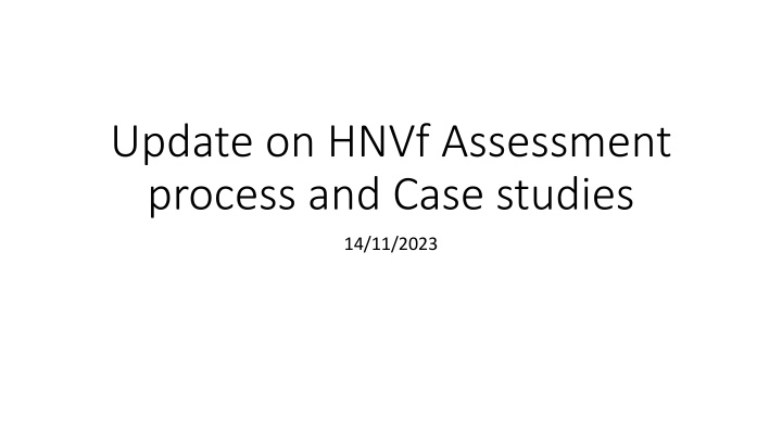 update on hnvf assessment process and case studies n.w