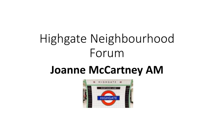 highgate neighbourhood forum joanne mccartney am n.w