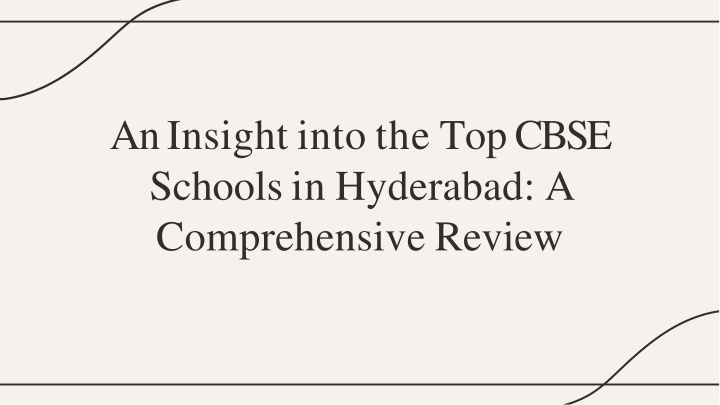 Top CBSE Schools in Hyderabad – A Parent's Guide to Choosing the Best