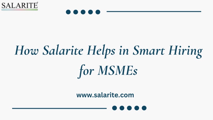 How Salarite Helps in Smart Hiring for MSMEs