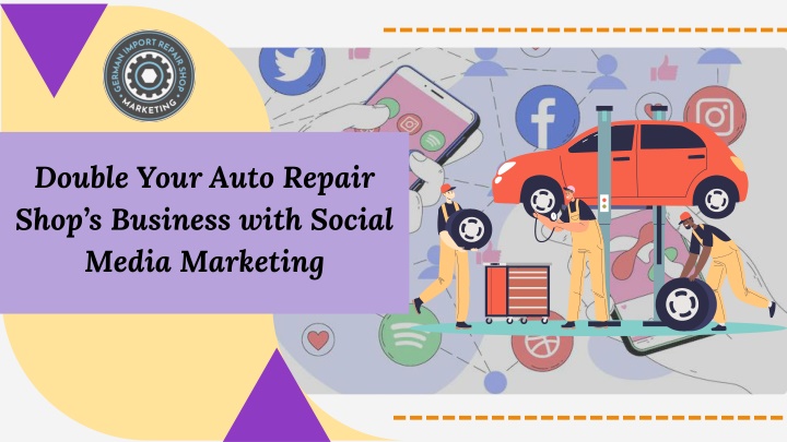 Double Your Auto Repair Shop’s Business with Social Media Marketing
