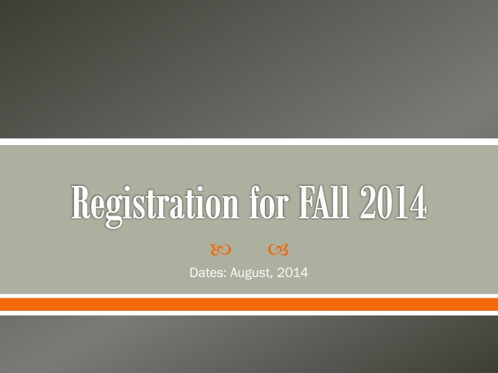 registration for fall2014 n.w
