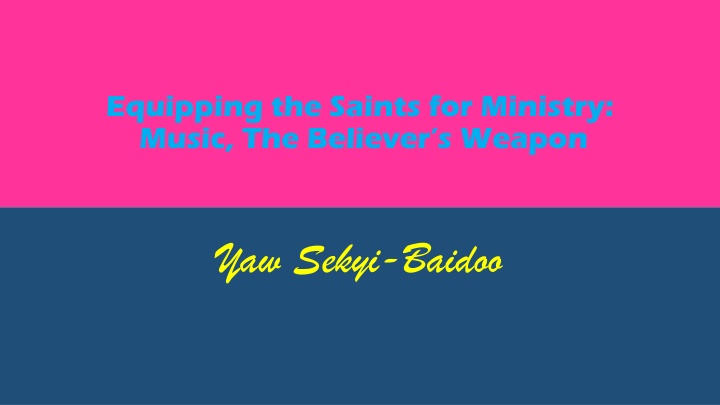 Equipping the Saints for Ministry Through Music