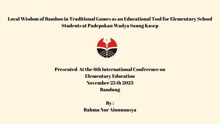 Local Wisdom of Bamboo in Traditional Games: An Educational Tool for Students
