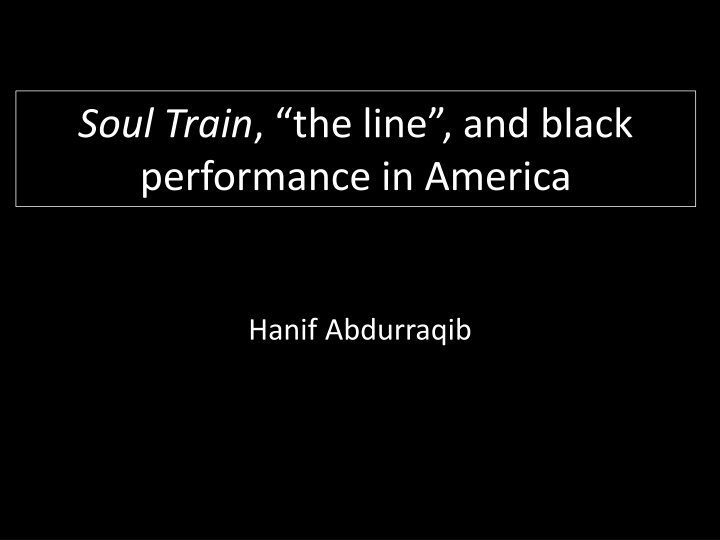 soul train the line and black performance n.w