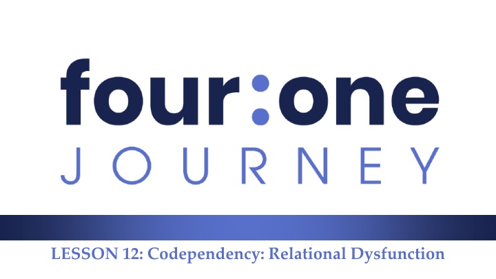 lesson 12 codependency relational dysfunction n.w