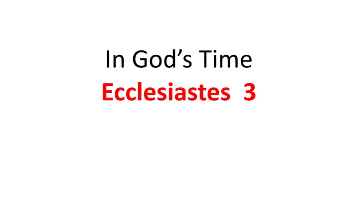 in god s time ecclesiastes 3 n.w