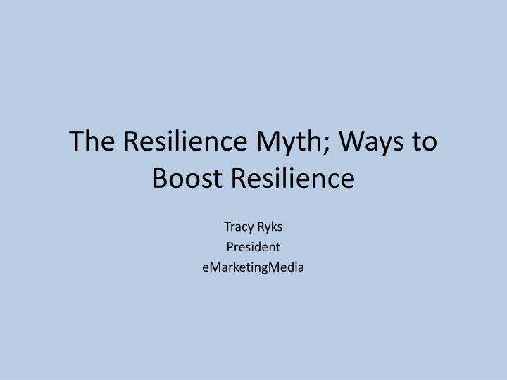 the resilience myth ways to boost resilience n.w