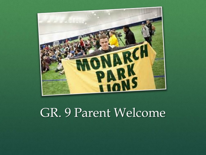 gr 9 parent welcome n.w