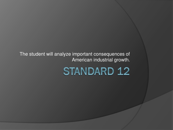 the student will analyze important consequences n.w