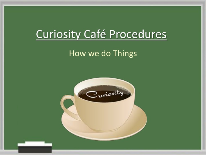 curiosity caf procedures n.w